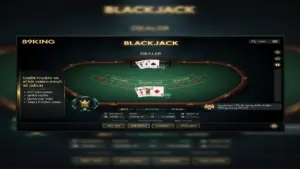 Cách Chơi Xì Dách Luôn Thắng Tại 89King Đỉnh Cao Từ Chuyên Gia